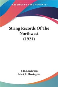 String Records Of The Northwest (1921)