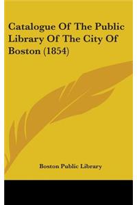 Catalogue of the Public Library of the City of Boston (1854)