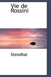 Vie de Rossini