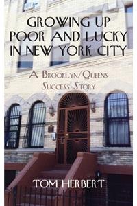 Growing Up Poor and Lucky in New York City