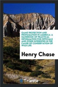 Game Protection and Propagation in America