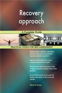 Recovery approach A Complete Guide