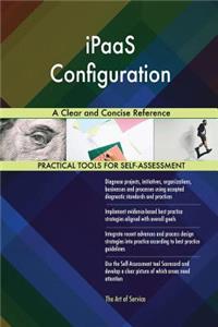 iPaaS Configuration A Clear and Concise Reference