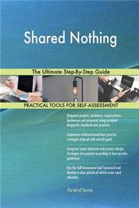 Shared Nothing The Ultimate Step-By-Step Guide