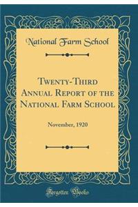 Twenty-Third Annual Report of the National Farm School: November, 1920 (Classic Reprint)