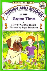 Henry and Mudge in the Green Time