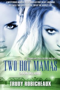 Two Hot Mamas: Cajun Delight