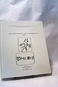 South Asian Archaeology 1985