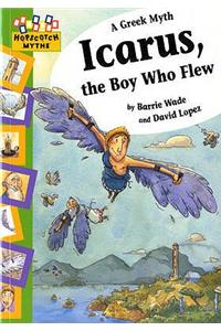 Hopscotch: Myths: Icarus, the Boy Who Flew