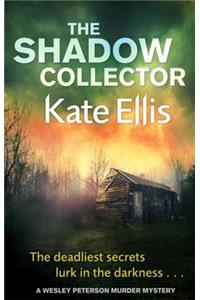 The Shadow Collector
