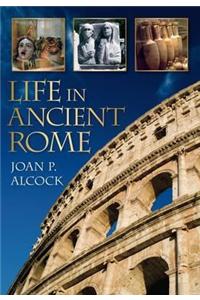 Life in Ancient Rome
