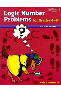 Logic Number Problems: For Grades 4-8
