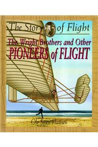 Wright Brothers and Other Pioneers of Flight