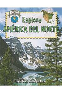 Explora América del Norte (Explore North America)