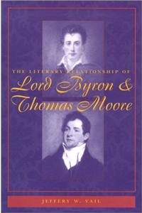 The Literary Relationship of Lord Byron and Thomas Moore