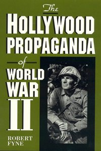 Hollywood Propaganda of World War II