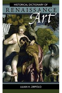 Historical Dictionary of Renaissance Art