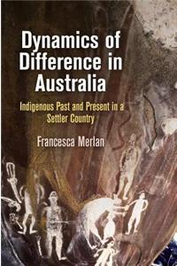 Dynamics of Difference in Australia
