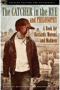 The Catcher in the Rye and Philosophy