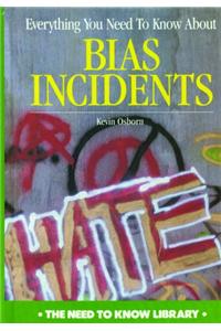 Everything You Need to Know about Bias Incidents
