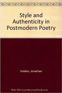 Style and Authenticity in Postmodern Poetry