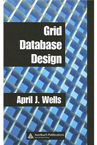 Grid Database Design