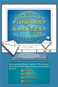 Worlds Funniest & Greatest Emails