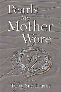 Pearls My Mother Wore