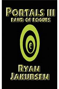 Portals III, Band of Rogues