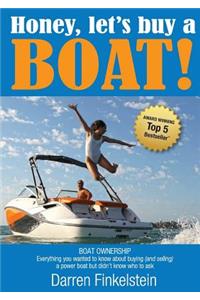 Honey, Let's Buy a Boat!