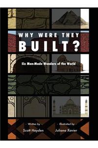 Why Were They Built?
