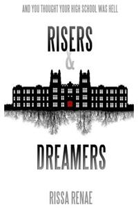 Risers and Dreamers
