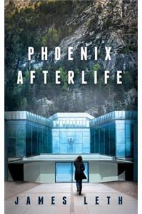 Phoenix Afterlife