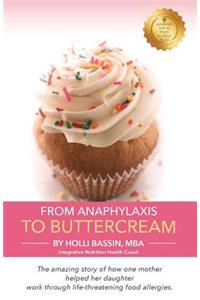 From Anaphylaxis to Buttercream