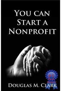 You CAN Start a Nonprofit