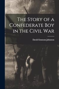 Story of a Confederate Boy in the Civil War