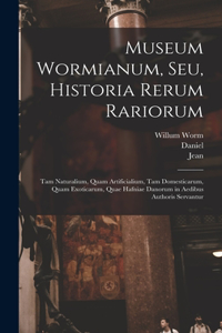 Museum Wormianum, seu, Historia rerum rariorum