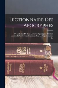 Dictionnaire Des Apocryphes