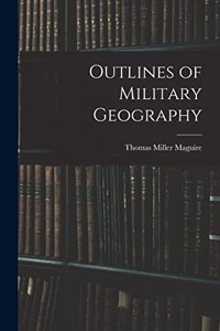 Outlines of Military Geography