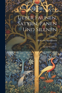 Ueber Faunen, Satyrn, Panen Und Silenen