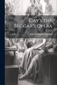 Gay's the Beggar's Opera