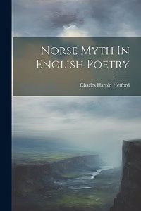 Norse Myth In English Poetry