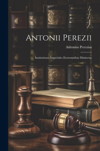 Antonii Perezii