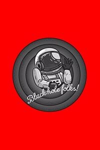 Black Hole Folks