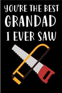 You're The Best Grandad I Ever Saw
