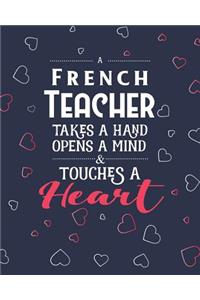 A French Teacher Takes A Hand Opens A Mind & Touches A Heart