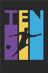 Soccer Notebook for 10 Year Old Boys and Girls - Colorful Soccer Journal - 10th Birthday Gift for Soccer Player Diary