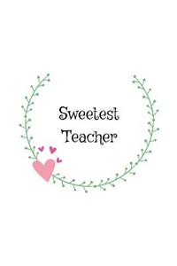 Sweetest Teacher