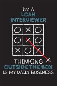 I'm a LOAN INTERVIEWER