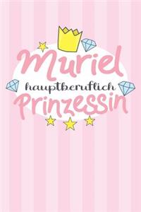 Muriel - hauptberuflich Prinzessin
